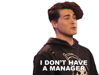 I Dont Have A Manager Anthony Padilla Sticker - I Dont Have A Manager Anthony Padilla I Dont Have A Boss Stickers