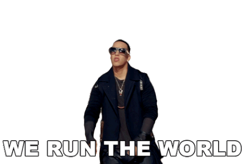 We Run The World Daddy Yankee Sticker - We Run The World Daddy Yankee Ramón Luis Ayala Rodríguez Stickers