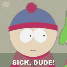 Sick Dude Stan Marsh GIF - Sick Dude Stan Marsh South Park GIFs