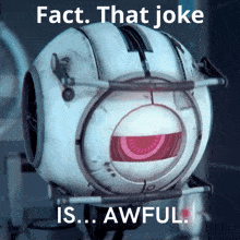 Fact Core That Joke Is Awful GIF - Fact Core That Joke Is Awful Portal Core GIFs