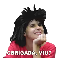 a woman wearing a black wig with the words obrigada viu on the bottom