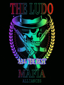 the logo for the ludo all the best mafia alliances with a skull and crossed guns