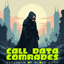 a poster for call data comrades shows a man in a hood