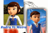 a cartoon of a girl and a boy with the words kudra vs maira