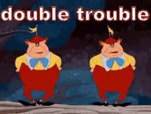 Double Trouble GIF - Double Trouble Double Trouble GIFs