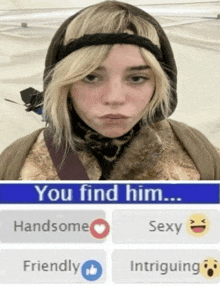 a picture of a woman with the words you find him above her