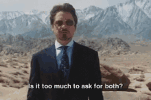 Iron Man Is It Too Much GIF - Iron Man Is It Too Much Ask For Both GIFs