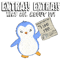 a newspaper that says extra puggy penguin news today and says i love you