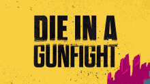 movie die in a gunfight lionsgate