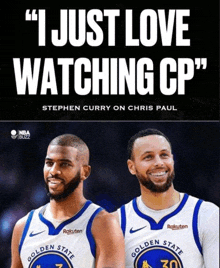 stephen curry and chris paul are on a poster that says i just love watching cp
