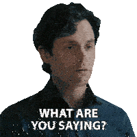 a man says what are you saying on a white background