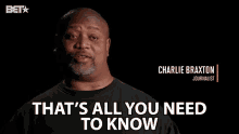 Thats All You Need To Know Charlie Braxton GIF - Thats All You Need To Know Charlie Braxton No Limit Chronicles GIFs