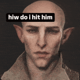 a close up of a man 's face with a sticker that says hiw do i hit him on it