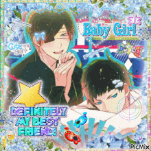 a picture of two anime characters with the words baby girl definitely my best friend on it