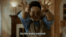 "Do The Baby Workout! Make The Baby Gleeful!" -franck, Father Of The Bride 2 GIF - Babyworkout Franck Fitness GIFs