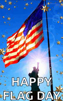 a statue of liberty stands in front of an american flag with the words happy flag day above it