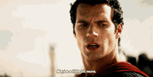 Superman Maybe A Little Bit More GIF - Superman Maybe A Little Bit More Little Bit More GIFs