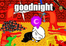 a cartoon of a man laying on the floor with the words goodnight written on the bottom