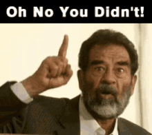 Saddam Oh No GIF - Saddam Oh No Oh No You Didnt GIFs