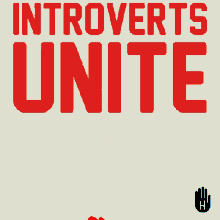 Introverts Unite Introverted GIF