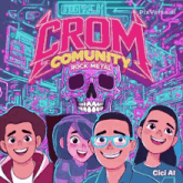 a poster for crom community rock metal with a skull in the middle