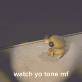 a blurred image of a person with the words watch yo tone mf below them
