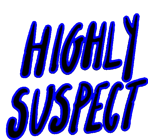 Highly Suspect Sticker - Highly Suspect Frkst Stickers