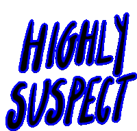 Highly Suspect Sticker - Highly Suspect Frkst Stickers
