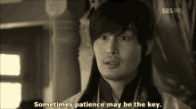 Patience May Be The Key - Patience GIF - Patience Patience May Be The Key GIFs