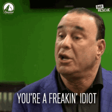 Youre A Freakin Idiot Youre Dumb GIF - Youre A Freakin Idiot Youre Dumb Stupid GIFs