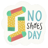 a sticker that says no shoes day