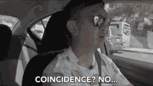 Coincidence No Coincidence GIF - Coincidence No Coincidence Coincidence I Think Not GIFs