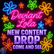 a neon sign advertises deviant lola new content drop