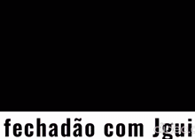 a cartoon of a man pointing at another man with the words fechadao com igui below them
