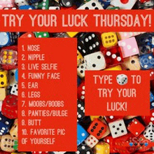 a bunch of dice on a red background with a sign that says `` try your luck thursday ! ''