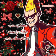 a picture of a cartoon character with the words mansplain manipulate manslaughter on it