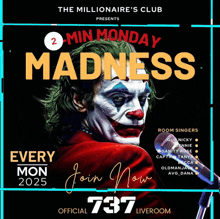 the millionaire 's club presents 2 min monday madness every mon