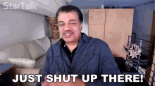 Just Shut Up There Neil Degrasse Tyson GIF - Just Shut Up There Neil Degrasse Tyson Startalk GIFs
