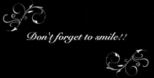 Dont Forget To Smile GIF