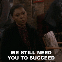 We Still Need You To Succeed Olivia GIF - We Still Need You To Succeed Olivia Toks Olagundoye GIFs