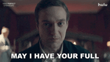 a man says " may i have your full " in a hulu advertisement