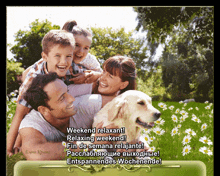 a picture of a family with a dog and the words weekend relaxant relaxing weekend