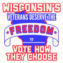 wisconsin loves the freedom to vote how we choose veteran vrl voter suppression protect the vote