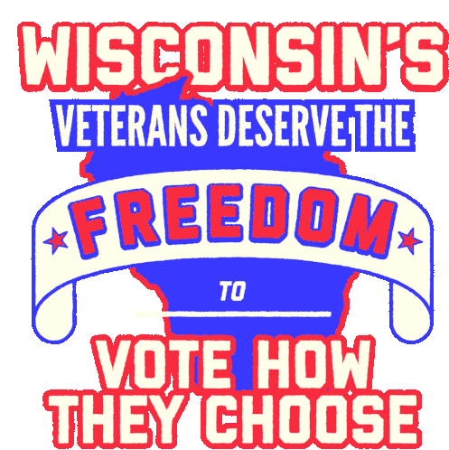 Wisconsin Loves The Freedom To Vote How We Choose Veteran Sticker - Wisconsin Loves The Freedom To Vote How We Choose Veteran Vrl Stickers