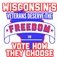 Wisconsin Loves The Freedom To Vote How We Choose Veteran Sticker - Wisconsin Loves The Freedom To Vote How We Choose Veteran Vrl Stickers