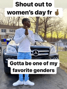 a man standing in front of a mercedes with the words " shout out to women 's day fr "