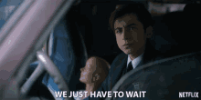We Just Have To Wait Patience GIF - We Just Have To Wait Patience Be Patience GIFs