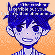 a cartoon of a boy with the words listen the crash out is terrible but your lock in will be phenomenal on the bottom