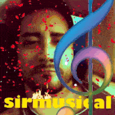 a man 's face is surrounded by a treble clef and the word sir musical