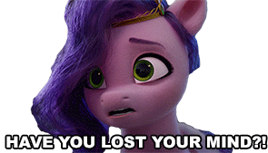 Have You Lost Your Mind Pipp Petals Sticker - Have You Lost Your Mind Pipp Petals My Little Pony Stickers